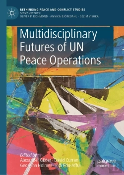 Bertrand.pt - Multidisciplinary Futures Of Un Peace Operations