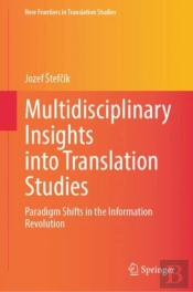 Multidisciplinary Insights Into Translation Studies