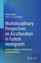 Multidisciplinary Perspectives On Acculturation In Turkish Immigrants