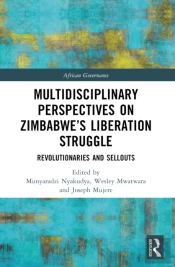 Multidisciplinary Perspectives On Zimbabweâ€™S Liberation Struggle