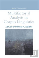 Multifactorial Analysis In Corpus Linguistics