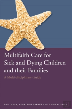 Bertrand.pt - Multifaith Care For Sick And Dying Children And Their Families