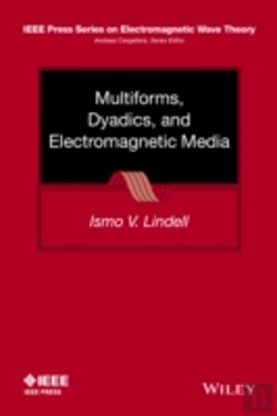 Bertrand.pt - Multiforms, Dyadics, And Electromagnetic Media