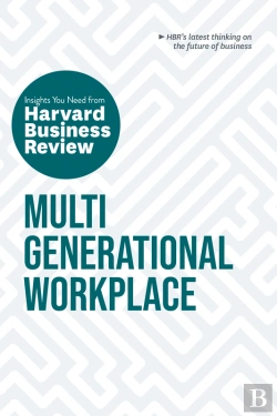 Bertrand.pt - Multigenerational Workplace: The Insights You Need From Harvard Business Review