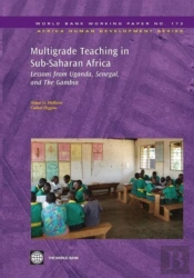Multigrade Teaching In Sub-Saharan Africa V. 173; World Bank Working Papers