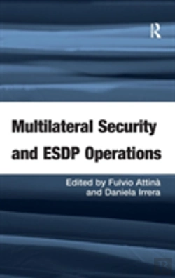 Bertrand.pt - Multilateral Security And Esdp Operations