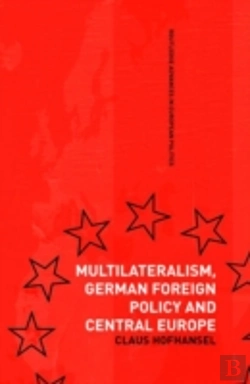 Bertrand.pt - Multilateralism, German Foreign Policy And Central Europe