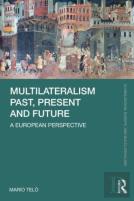 Multilateralism Past, Present And Future