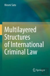 Multilayered Structures Of International Criminal Law