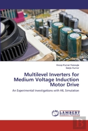 Multilevel Inverters For Medium Voltage Induction Motor Drive