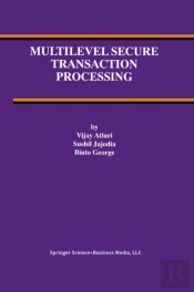 Multilevel Secure Transaction Processing