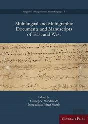 Multilingual And Multigraphic Documents And Manuscripts Of East And West