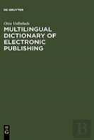 Multilingual Dictionary Of Electronic Publishing