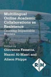 Multilingual Online Academic Collaborations As Resistance