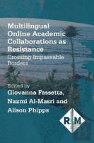 Multilingual Online Academic Collaborations As Resistance
