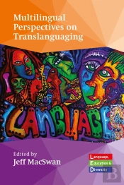 Multilingual Perspectives On Translanguaging