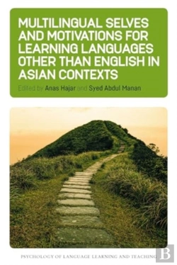 Bertrand.pt - Multilingual Selves And Motivations For Learning Languages Other Than English In Asian Contexts