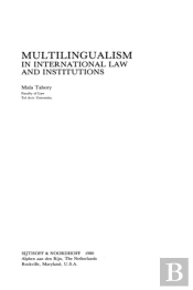 Multilingualism In International Law And Institutions