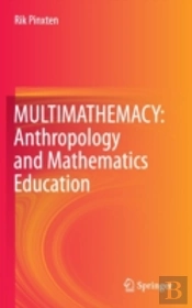 Multimathemacy: Anthropology And Mathematics Education
