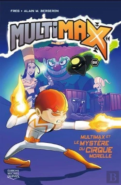 Bertrand.pt - Multimax Tome 2 : Multimax Et Le Mystère Du Cirque Morelle