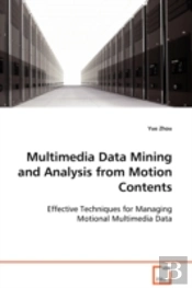 Multimedia Data Mining And Analysis From Motion Contents