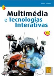 Multimédia e Tecnologias Interativas