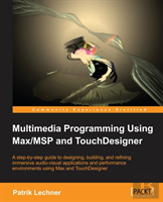 Multimedia Programming Using Max/Msp And Touchdesigner