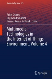Multimedia Technologies In The Internet Of Things Environment, Volume 4