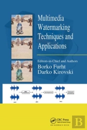 Multimedia Watermarking Techniques And Applications