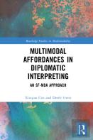 Multimodal Affordances In Diplomatic Interpreting