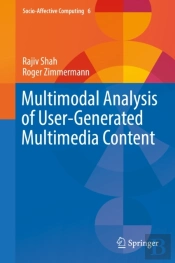 Multimodal Analysis Of User-Generated Multimedia Content