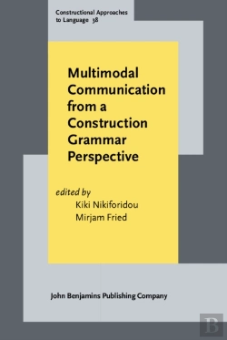 Bertrand.pt - Multimodal Communication From A Construction Grammar Perspective
