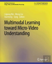Multimodal Learning Toward Micro-Video Understanding