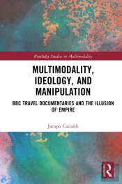 Multimodality, Ideology, And Manipulation