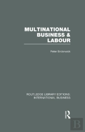Multinational Business And Labour (Rle International Business)