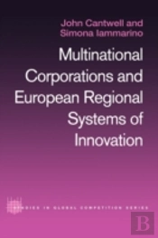Multinational Corporations And European Regional Systems Of Innovation