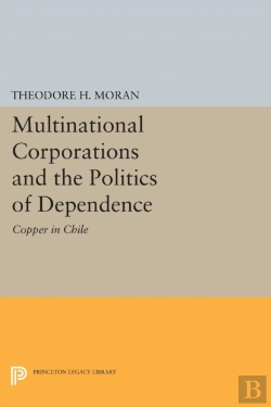 Bertrand.pt - Multinational Corporations And The Politics Of Dependence