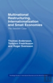 Multinational Restructuring, Internationalization And Small Economies