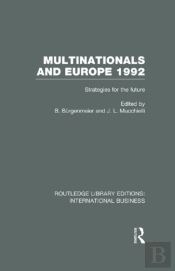 Multinationals And Europe 1992 (Rle International Business)
