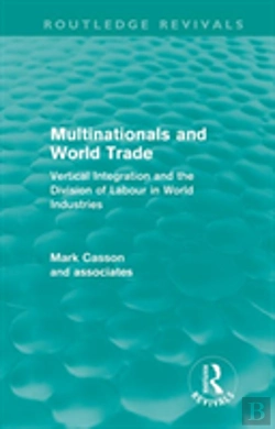 Bertrand.pt - Multinationals And World Trade (Routledge Revivals)