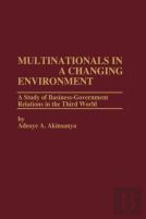 Multinationals In A Changing Environment