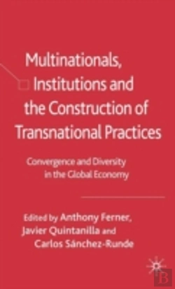 Bertrand.pt - Multinationals, Institutions And The Construction Of Transnational Practices