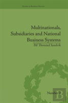 Multinationals, Subsidiaries And National Business Systems