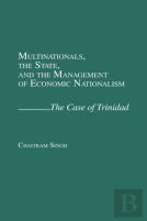 Multinationals, The State And The Management Of Economic Nationalism