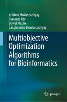 Multiobjective Optimization Algorithms For Bioinformatics