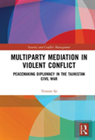 Multiparty Mediation In Violent Conflict