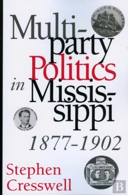 Bertrand.pt - Multiparty Politics In Mississippi, 1877-1902