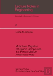 Multiphase Migration Of Organic Compounds In A Porous Medium