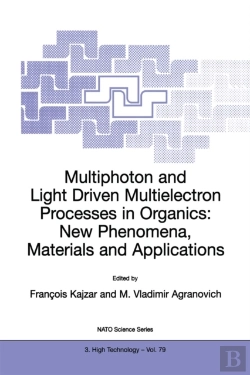 Bertrand.pt - Multiphoton And Light Driven Multielectron Processes In Organics: New Phenomena, Materials And Applications
