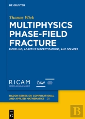 Multiphysics Phase-Field Fracture